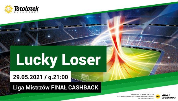Chelsea ManCity Bonus Lucky Loser 45 PLN w Totolotku na final Ligi Mistrzow