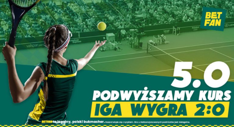 W BETFAN kurs 5.0 na zwyciestwo Igi Swiatek w 1 4 finalu