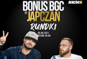 High League Mocne starcie w Rundkach Bonus BGC i Japczan zmierza sie na slowa