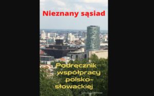 Nieznany sasiad nowa ksiazka o Slowacji Jakuba Loginowa