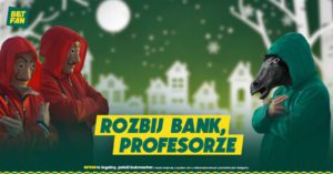 Rozbij bank Profesorze w Betfan