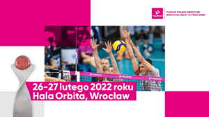 Turniej finalowy TAURON Pucharu Polski 2022 we Wroclawiu