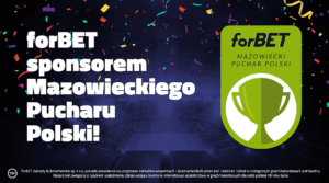 forBET sponsorem Mazowieckiego Pucharu Polski