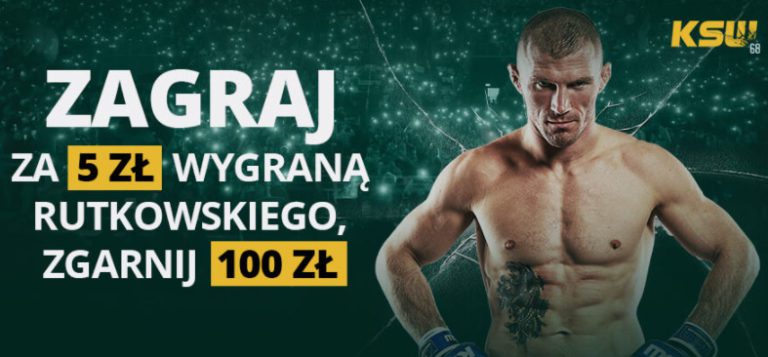KSW 68 zagraj za 5 zl wygrana Rutkowskiego i zgranij 100 PLN