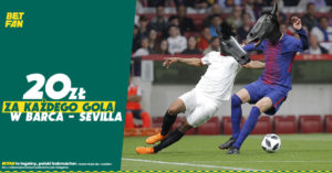 Betfan placi 20 PLN za kazdego gola w hicie LaLiga Barcelona Sevilla