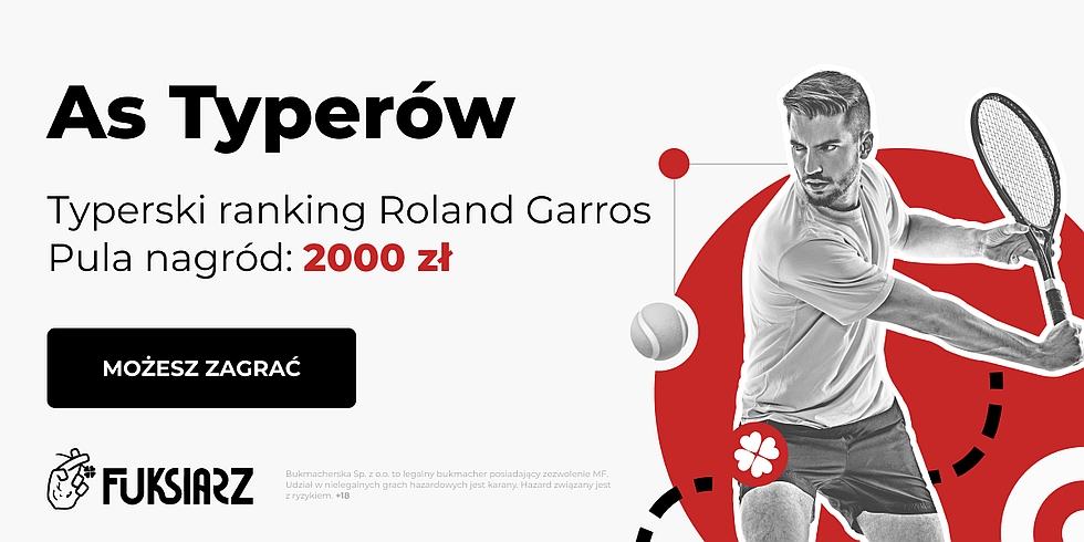 As Typerow 2000 zl do wygrania w Fuksiarz na Roland Garros