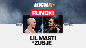 HIGH League 3 Rundki Aniela Lil Masti Bogusz vs. Zusje Astafiewa