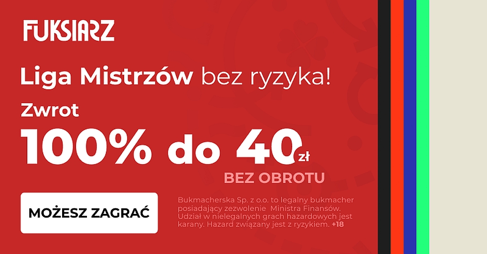 Liga Mistrzow bez ryzyka w Fuksiarz kanal sportowy