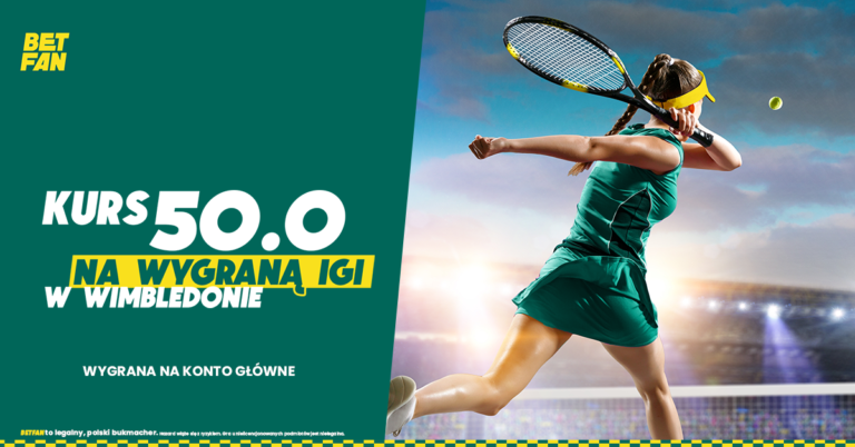 Triumf Igi Swiatek w Wimbledonie kurs 50.0 w BETFAN