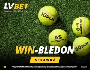 WIN bledon. LV BET rozdaje tenisowe bonusy