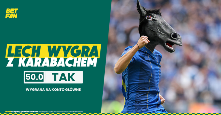 Walka o Lige Mistrzow Kurs 50.0 w Betfan na zwyciestwo Lecha Poznan