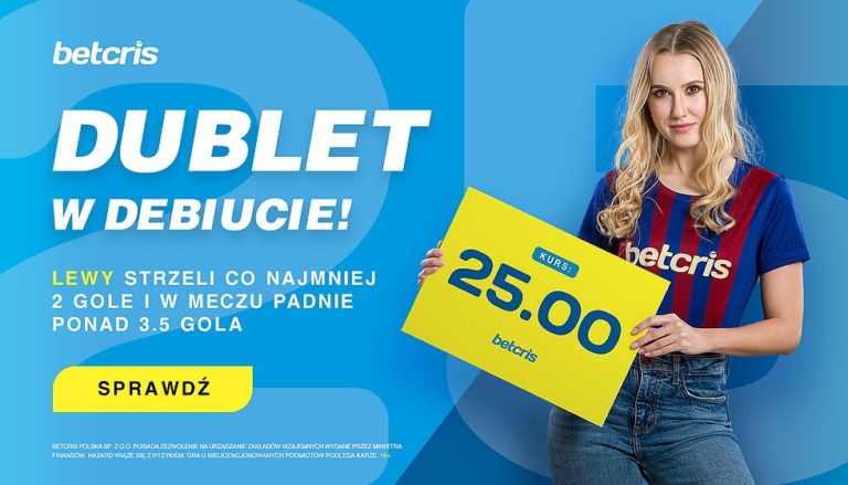 Dublet w debiucie Lewandowskiego Kurs 25 w Betcris