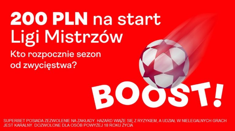 200 PLN na start Ligi Mistrzow Superbet
