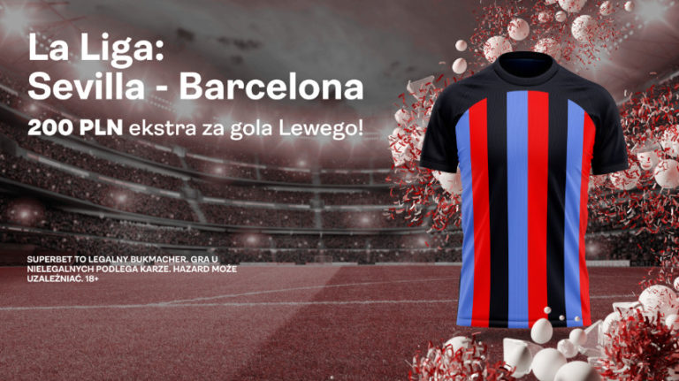 Postaw 2 PLN na gola Roberta Lewandowskiego i wygraj 200 PLN superbet