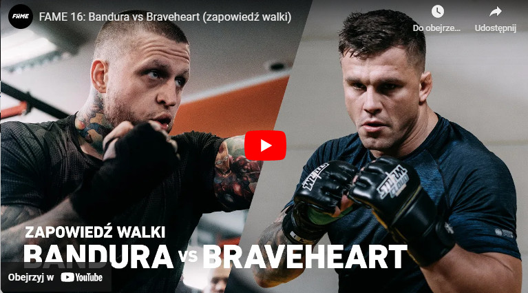 Zapowiedz walki Bandura vs Braveheart na Fame MMA 16