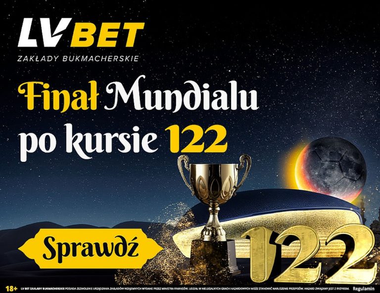 Francja Argentyna. Final mundialu po kursie 122 w LV BET