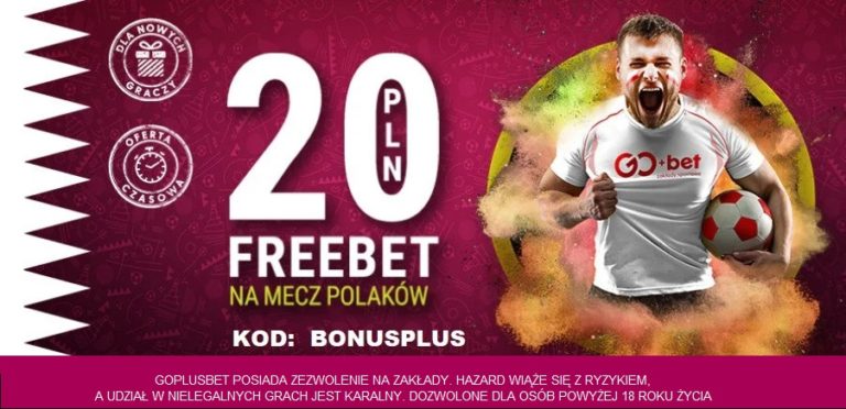darmowe 20 pln za darmo freebet mecz polakow