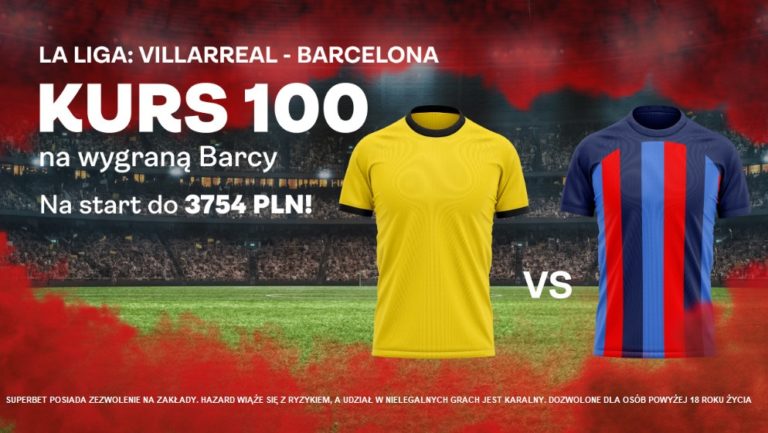 Stawiajac 2 PLN na zwyciestwo Barcelony z Villarreal do wygrania 200 PLN
