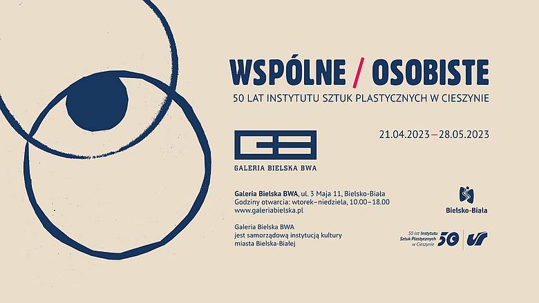 Wspolne Osobiste. 50 lat Instytutu Sztuk Plastycznych US w Cieszynie