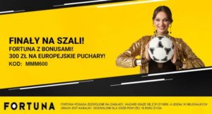 Finaly na szali. Fortuna z bonusami na europejskie puchary