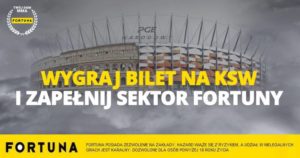 Zapelnij sektor Fortuny podczas KSW na PGE Narodowym coloseum