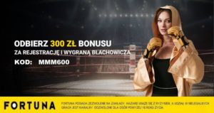 300 zł za rejestrację w Fortunie i wygraną Jana Błachowicza