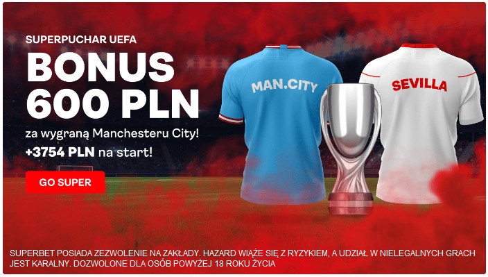 Bonus 600 PLN za wygrany zakład na zwycięstwo Manchesteru City w Superpucharze Europy