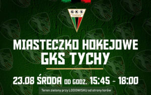 Miasteczko Hokejowe i prezentacja Wicemistrzów Polski GKS Tychy 2023