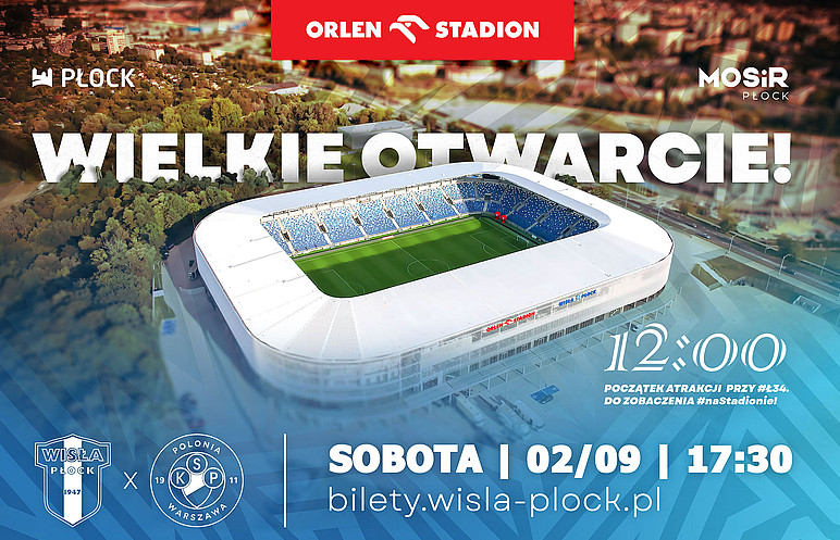 Zwiedzanie i atrakcje przed otwarciem ORLEN Stadionu w Płocku