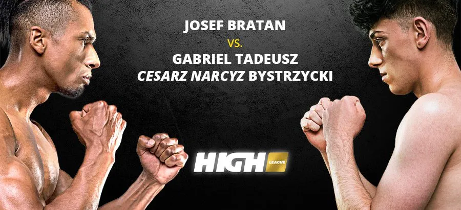 Walka Josef Bratan vs. Cesarz Narcyz na gali High League