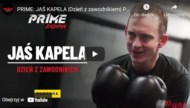 Jas Kapela – dzien z zawodnikiem Prime Show MMA