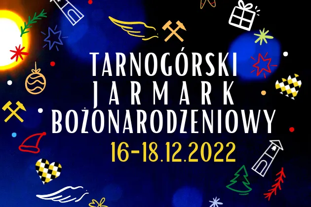 15 18 grudnia Tarnogorski Jarmark Bozonarodzeniowy 2022