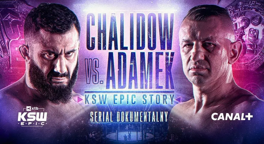 Chalidow Vs. Adamek. KSW EPIC STORY - Nowy Serial Dokumentalny W CANAL+ ...