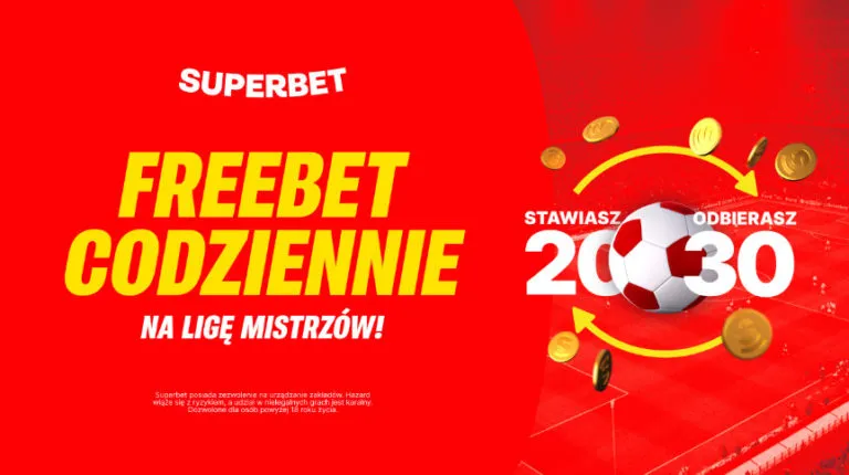 Stawiasz 20 PLN I Zgarniasz 30 PLN Bonusu CODZIENNIE Na Lige Mistrzow. Oferta Superbet Dla Wszystkich