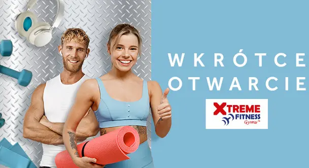 Nowy Xtreme Fitness W CH Plejada W Bytomiu – Otwarcie Juz Jutro