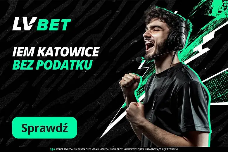 IEM KATOWICE BEZ PODATKU W LV BET