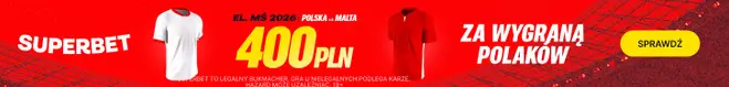 400 PLN W Superbet Za Zwyciestwo Polski W Meczu Z Malta