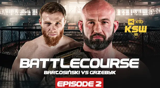 KSW Battlecourse Rafal Haratyk Vs. Ibragim Chuzhigaev Odcinek 2. Przed XTB KSW 105