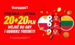 Oferta Bukmacherska Na Mecz Polska Litwa Superbet Dla Graczy Nowych Jak I Obecnych