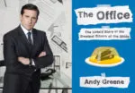 The Office The Untold Story Of The Greatest Sitcom Of The 2000s