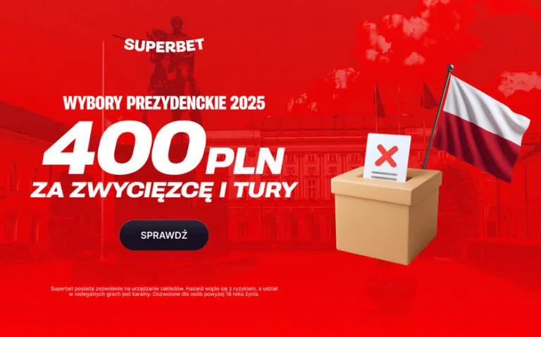 Bonus 400 PLN W Superbet Za Zwyciezce I Tury Wyborow Prezydenckich W Polsce