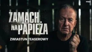 Zamach Na Papieza Juz Jesienia W Kinach Boguslaw Linda W Nowym Filmie Pasikowskiego
