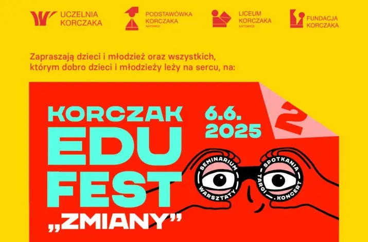 Korczak EduFes M Slaska Edukacja Z Sercem I Protest Songiem. Druga Edycja Juz 6 Czerwca W Katowicach