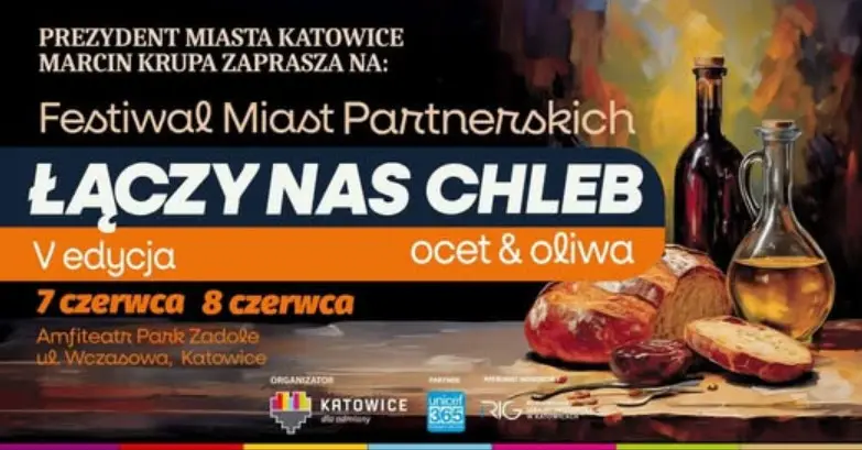 Laczy Nas Chleb Ocet I Oliwa – Festiwal W Katowicach Po Raz Piaty W Parku Zadole