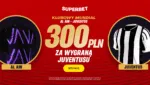 Nowa Oferta Superbet Bonus 300 Zl Dla Nowych Graczy Za Wygrana Juventusu Z Al Ain 1