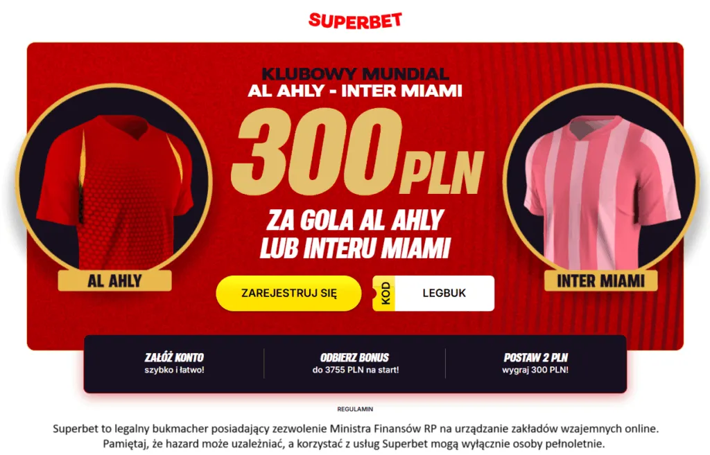 Superbet Z Oferta Na KMS 300 Zl Bonusu Za Gola W Meczu Al Ahly Cairo – Inter Miami