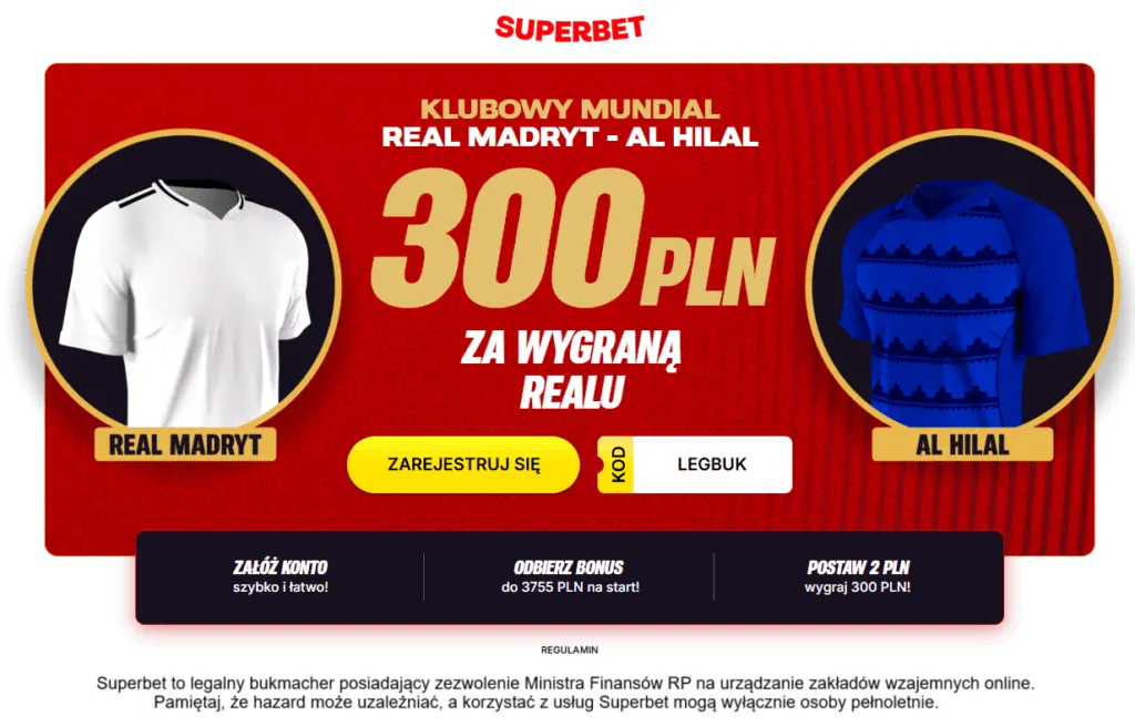 W Superbet 300 PLN Za Zwyciestwo Realu Madryt W Meczu Z Al Hilal