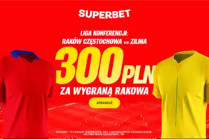 300 PLN W Bonusie Za Zwyciestwo Rakowa Czestochowa W Meczu Z Zilina – Nowa Oferta Superbet 1