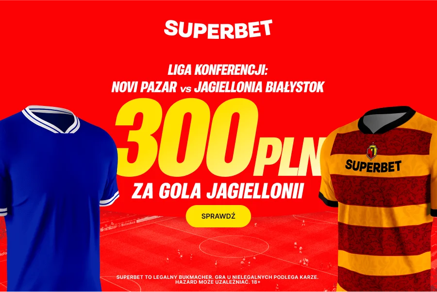 Bonus 300 PLN Za Gola Jagiellonii W Meczu Z Novi Pazar W Superbet