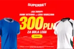 Bonus 300 PLN Za Gola Legii Warszawa – Nowa Oferta Superbet Na Mecz Z Banikiem Ostrava